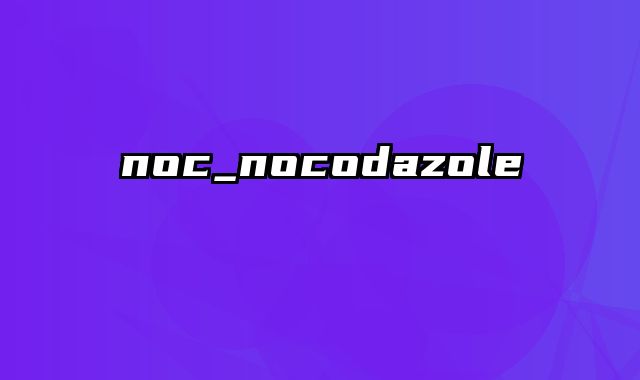 noc_nocodazole